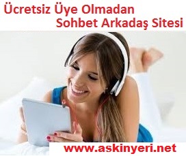 sohbet, sohbet sitesi, sohbet siteleri, yetişkin sohbet, chat, arkadaş sitesi, askin yeri